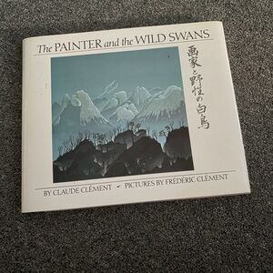 The painter and the wild swan by Claude clement
